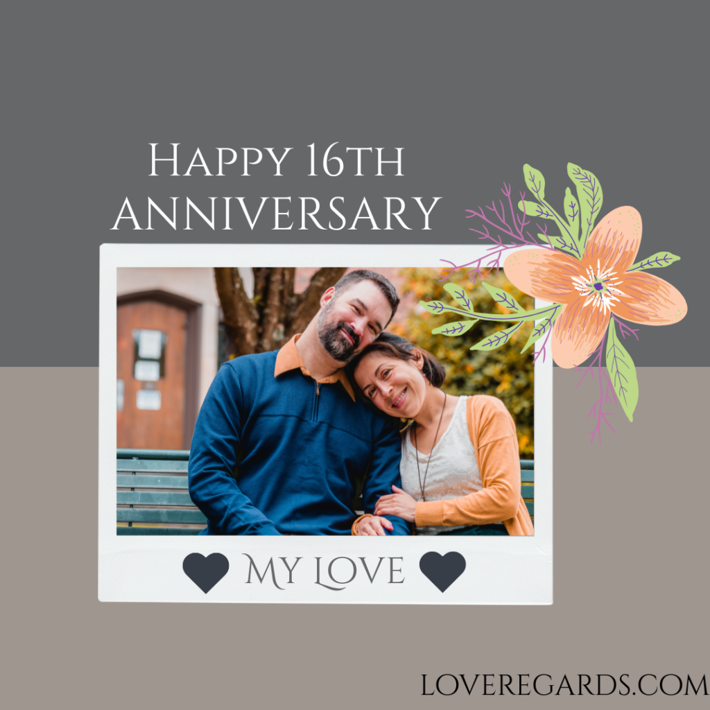 Celebrating 16 Years of Love