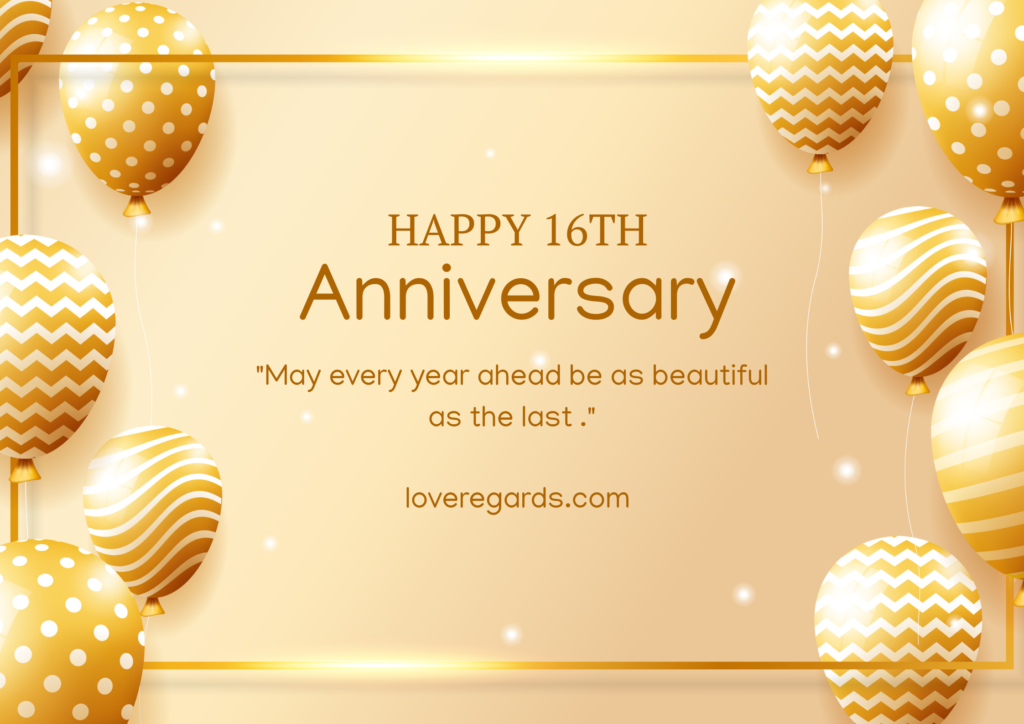 Celebrating 16 Years of Love