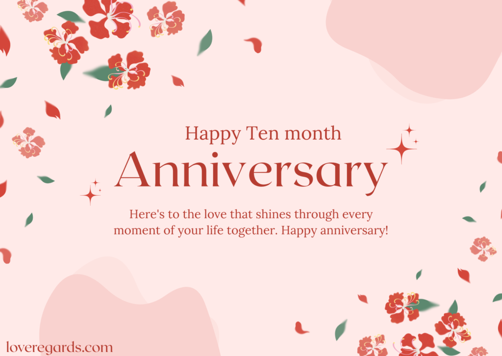 Celebrating Ten Months of Love