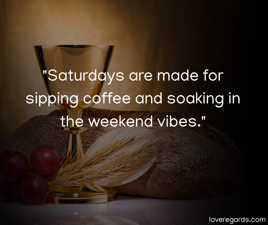 Saturday Quotes and Sayings