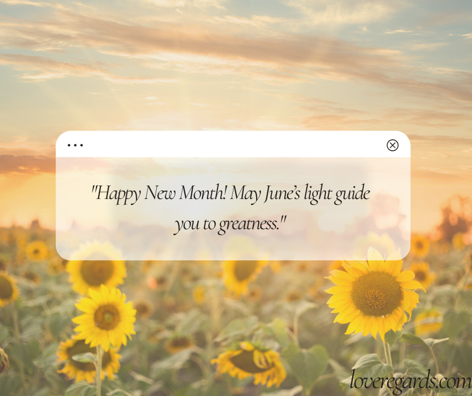 Welcome June Blessings and Wishes