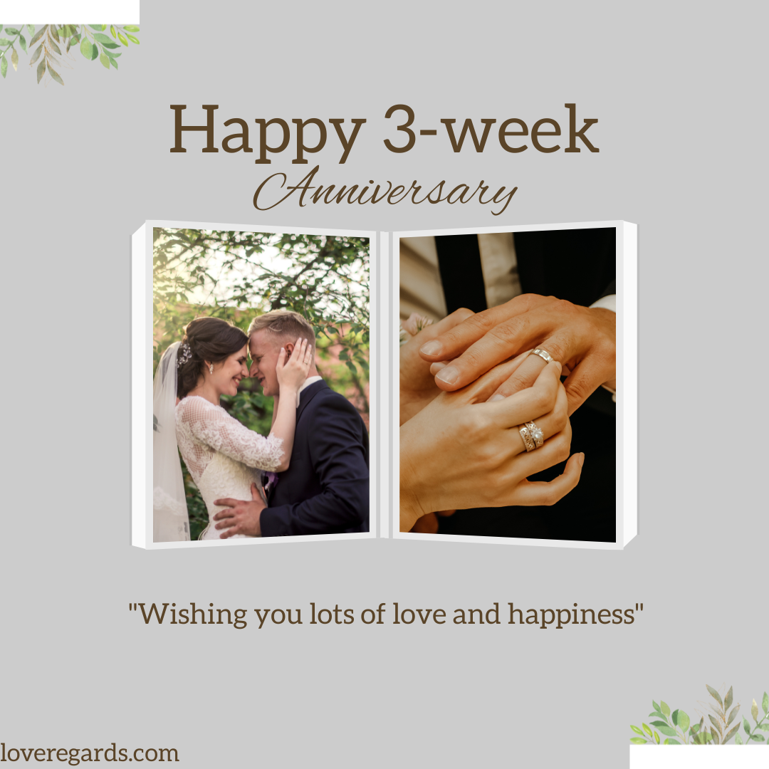 Happy 3-Week Anniversary