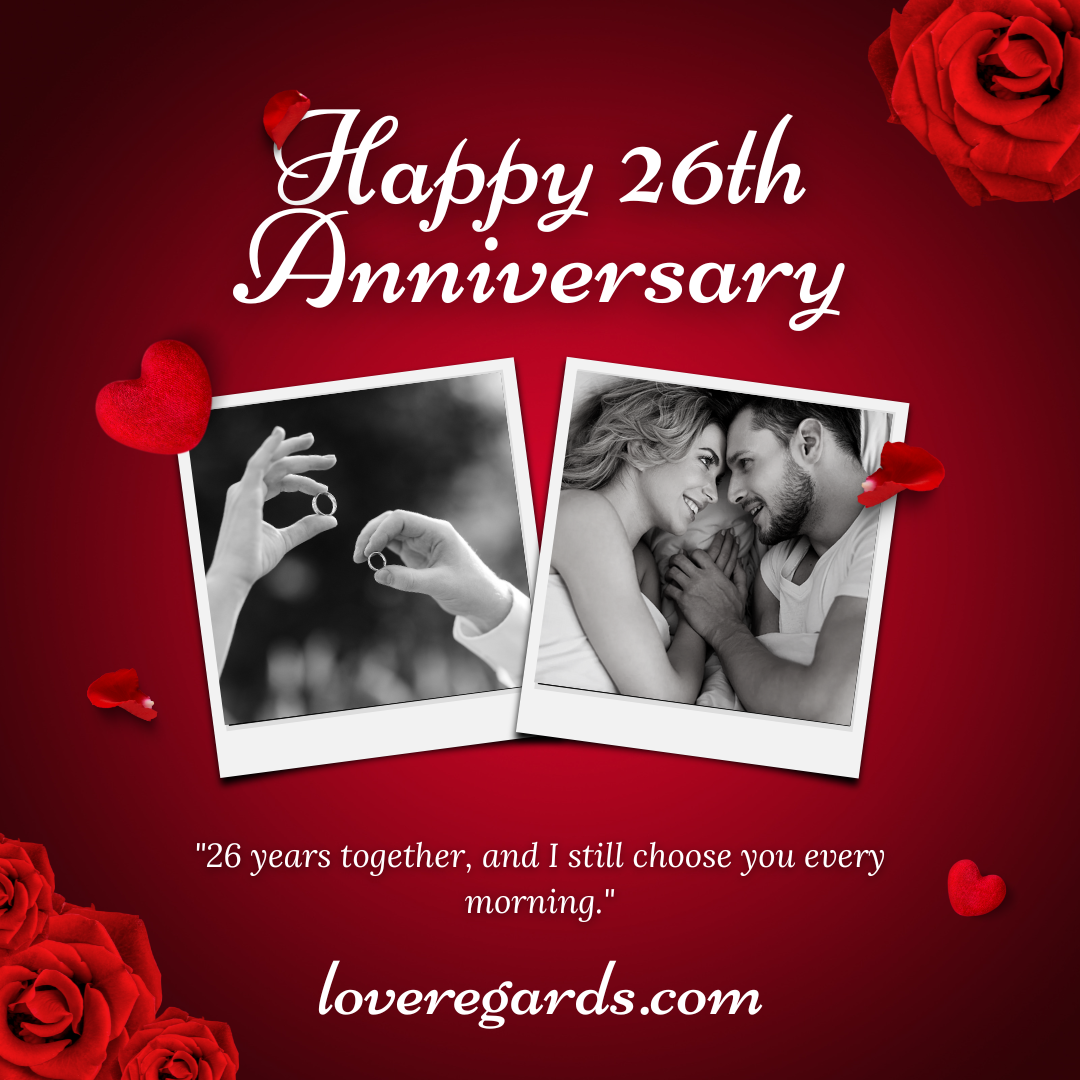Celebrating 26 Years of Love