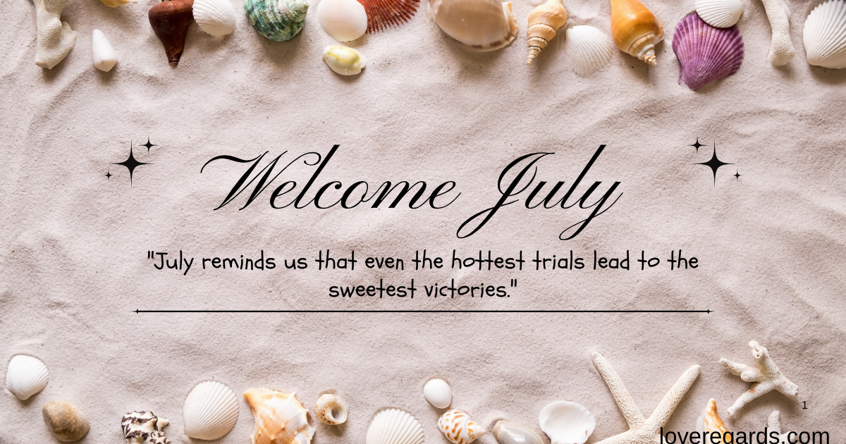 July First Week Blessings