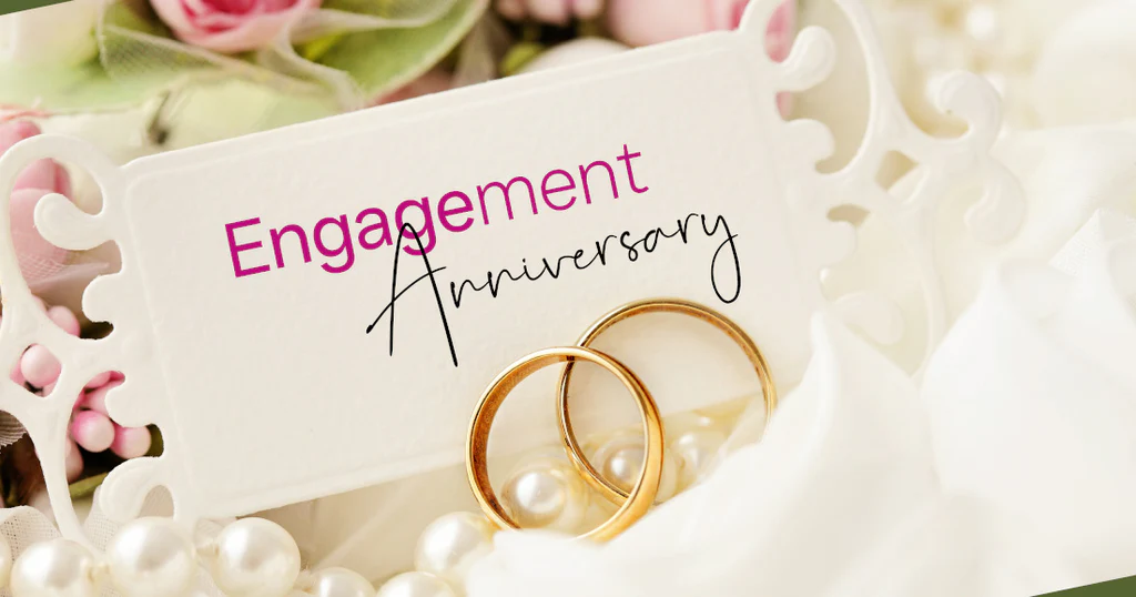 engagement anniversary wishes